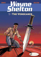Wayne Shelton Vol. 5 - The Vengeance