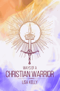 Ways of a Christian Warrior