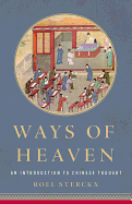 Ways of Heaven: An Introduction to Chinese Thought