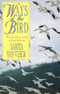 Ways of the Bird - Van Vleck, Sarita