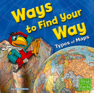 Ways to Find Your Way: Types of Maps