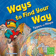 Ways to Find Your Way: Types of Maps