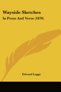 Wayside Sketches: In Prose And Verse (1870)