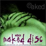 WBCN Naked Disc: A Collection of Unreleased Performances