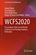 Wcfs2020: Proceedings of the Second World Conference on Floating Solutions, Rotterdam