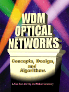 Wdm Optical Networks: Concepts, Design, and Algorithms