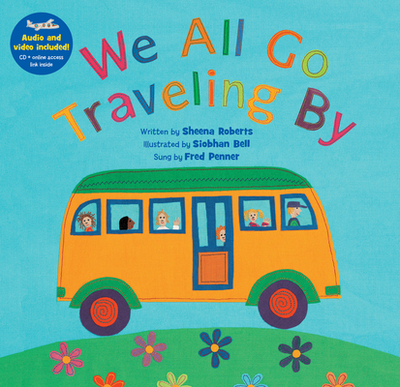 We All Go Traveling by [with CD (Audio)] - Roberts, Sheena, and Penner, Fred (Performed by)