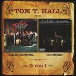 We All Got Together And... - Tom T. Hall