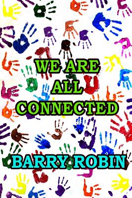 We Are All Connected - Robin, Barry