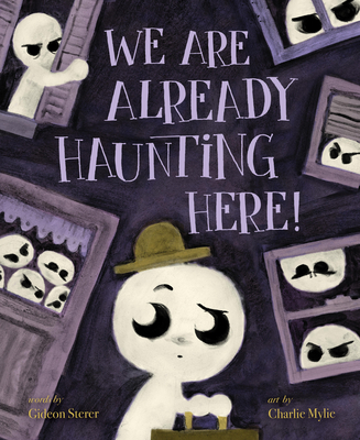 We Are Already Haunting Here! - Sterer, Gideon
