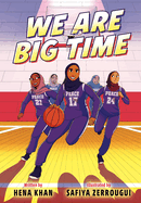 We Are Big Time: (A Graphic Novel)