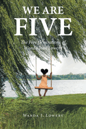 We Are Five: The Five Generations of Wanda Jean Lowery