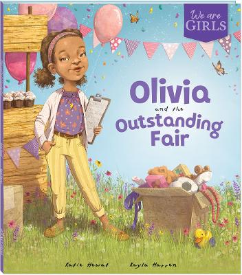 We Are Girls: Olivia and the Outstanding Fair - Hewat, Katie