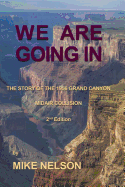 We Are Going in: The Story of the 1956 Grand Canyon Midair Collision