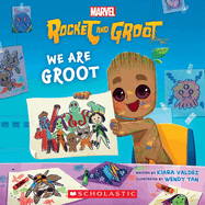 We Are Groot (Marvel's Rocket and Groot Storybook)