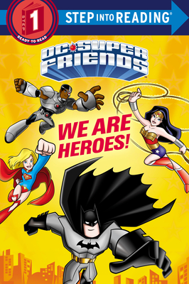We Are Heroes! (DC Super Friends) - Webster, Christy