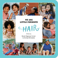 We Are Little Feminists: Hair