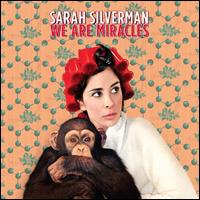 We Are Miracles [LP] - Sarah Silverman