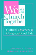 We Are the Church Together: Cultural Diversity in Congregational Life