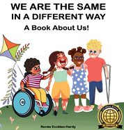 We are the Same in a Different Way: A Book About Us