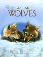 We Are Wolves