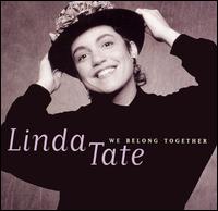 We Belong Together - Linda Tate