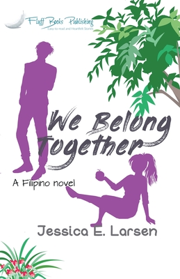 We Belong Together - Larsen, Jessica E