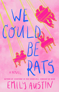 We Could Be Rats