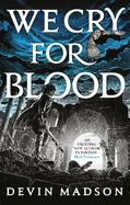 We Cry for Blood: The Reborn Empire, Book Three
