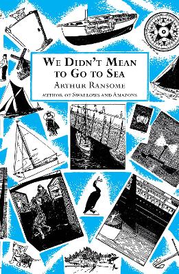 We Didn't Mean to Go to Sea - Ransome, Arthur