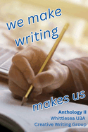 We Make Writing Makes Us: Whittlesea U3A Writers' Group