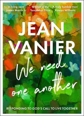 We Need One Another: Responding to God's Call to Live Together - Vanier, Jean