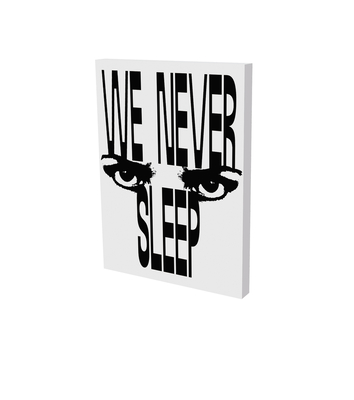 We Never Sleep: Exhibition Catalogue Schirn Kunsthalle Frankfurt - Martinovic, Jelena, and Dohm, Katharina (Editor), and Heiser, Joerg