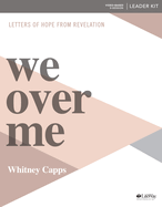 We Over Me - Leader Kit: Letters of Hope from Revelation