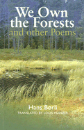 We Own the Forests and Other Poems