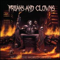 We Set the World On Fire - Freaks and Clowns