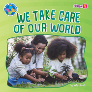 We Take Care of Our World