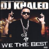 We the Best - DJ Khaled