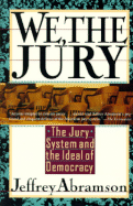We, the Jury: The Jury System and the Idea of Democracy
