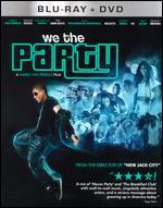 We the Party [2 Discs] [Blu-ray/DVD]