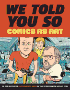 We Told You So: Comics as Art