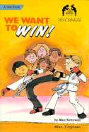 We Want to Win!: Cool Karate School - De Masco, Steve, and Simmons, Alex