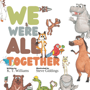 We Were All Together