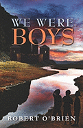 We Were Boys