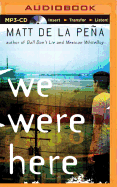 We Were Here