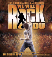 We Will Rock You - Elton, Ben, and Queen, and Gittins, Ian