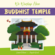 We Worship Here: Buddhist Temple