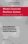Weakly Connected Nonlinear Systems: Boundedness and Stability of Motion
