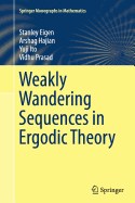 Weakly Wandering Sequences in Ergodic Theory