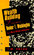 Wealth Building Lessons of Booker T. Washington for a New Black America